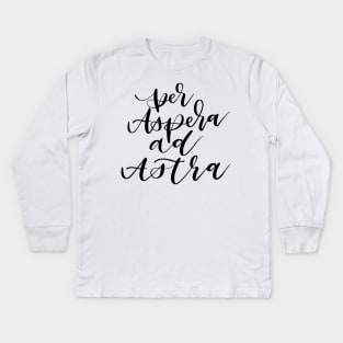 Per Aspera ad Astra Kids Long Sleeve T-Shirt